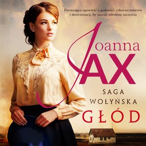 Saga wołyńska. Głód – audiobook
