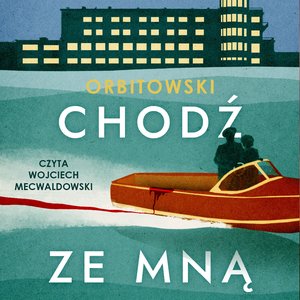 Chodź ze mną – audiobook