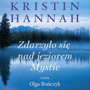 Zdarzyło się nad jeziorem Mystic – audiobook