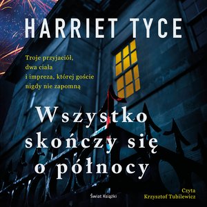 Wszystko skończy się o północy – audiobook