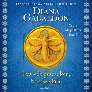 Powiedz pszczołom, że odszedłem – audiobook