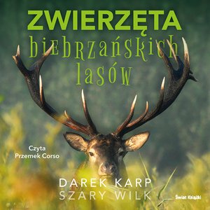 Zwierzęta biebrzańskich lasów – audiobook