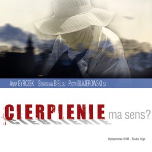 Czy cierpienie ma sens? – audiobook
