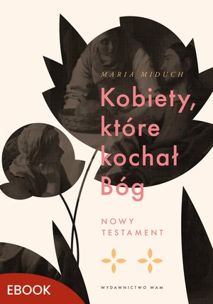 Kobiety, które kochał Bóg – ebook