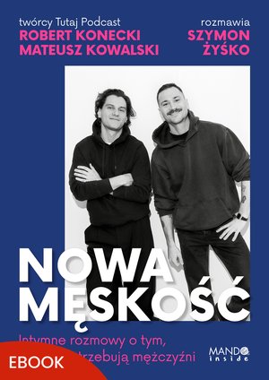 Nowa męskość &ndash; ebook
