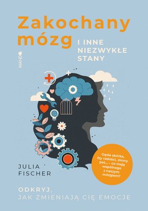 Zakochany mózg i inne niezwykłe stany – ebook