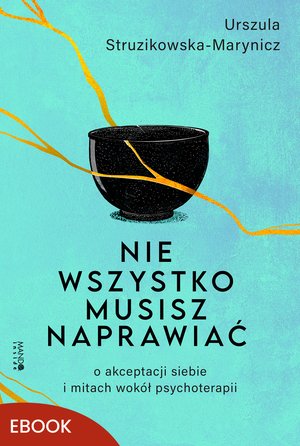 Nie wszystko musisz naprawiać – ebook