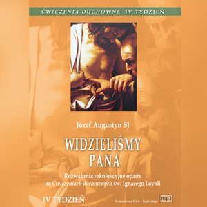Rozważania rekolekcyjne oparte na Ćwiczeniach duchownych św. Ignacego Loyoli – audiobook