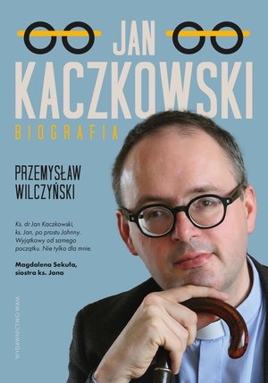 Jan Kaczkowski. Biografia wyd. 2 – ebook