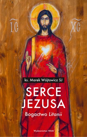 Serce Jezusa Bogactwo „Litanii” – ebook