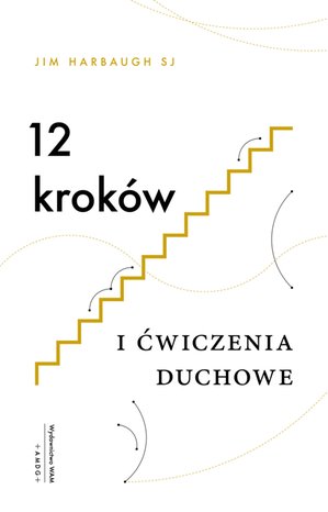 12 kroków i Ćwiczenia duchowe – ebook