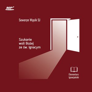 Szukanie woli Bożej ze św. Ignacym – audiobook