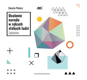 Ocalenie narodu w rękach słabych ludzi – audiobook