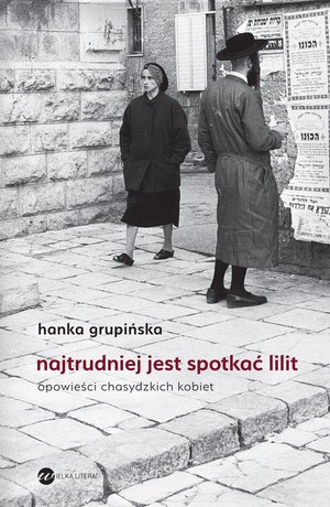 Najtrudniej jest spotkać Lilit – ebook