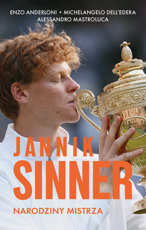 Jannik Sinner. Narodziny mistrza &ndash; ebook