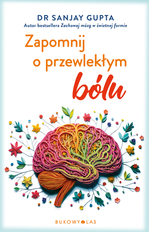 Zapomnij o przewlekłym b&oacute;lu &ndash; ebook