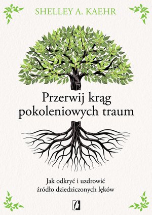 Przerwij krąg pokoleniowych traum – ebook