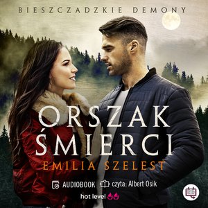 Bieszczadzkie demony Tom 3: Orszak śmierci. Bieszczadzkie demony. Tom 3 – audiobook