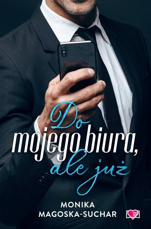 Do mojego biura, ale już – ebook