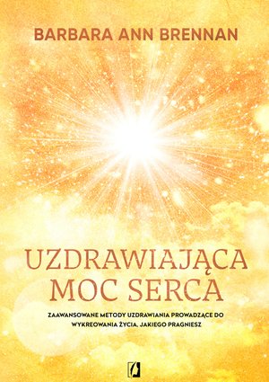 Uzdrawiająca moc serca – ebook