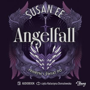 Angelfall Tom 2: Penryn i świat po. Angelfall. Tom 2 – audiobook
