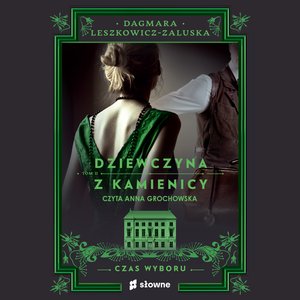 Dziewczyna z kamienicy. Czas wyboru – audiobook