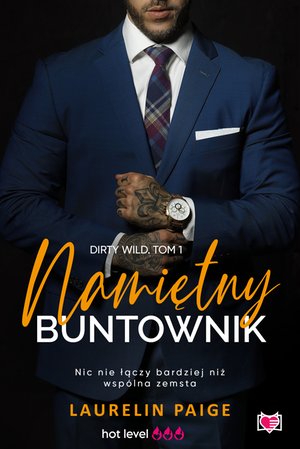 Dirty wild Tom 1: Namiętny buntownik. Dirty wild. Tom 1 – ebook