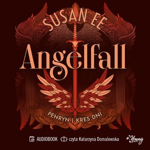 Angelfall Tom 3: Penryn i kres dni. Angelfall. Tom 3 – audiobook