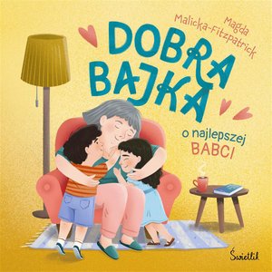 Dobra bajka o najlepszej babci &ndash; ebook