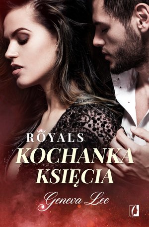 Royals tom 1: Kochanka księcia – ebook
