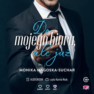 Do mojego biura, ale już – audiobook