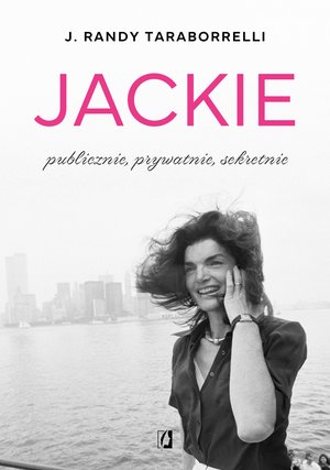 Jackie: publicznie, prywatnie, sekretnie – ebook
