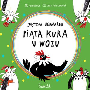 Piąta kura u wozu. Tom 4 – audiobook