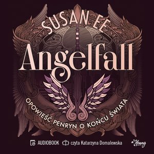 Angelfall Tom 1: Opowieść Penryn o końcu świata. Angelfall. Tom 1 – audiobook