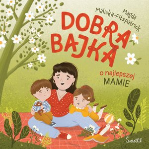 Dobra bajka o najlepszej mamie &ndash; ebook