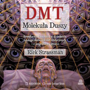 DMT. Molekuła duszy – audiobook