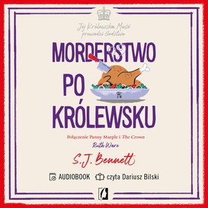 Jej Królewska Mość prowadzi śledztwo Tom 3: Morderstwo po królewsku. Jej Królewska Mość prowadzi śledztwo. Tom 3 – audiobook