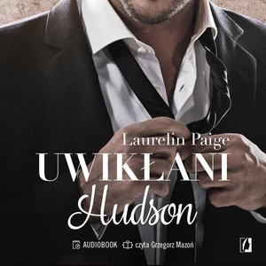 Uwikłani tom 4: Hudson. Uwikłani. Tom 4 – audiobook