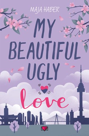 My Beautiful Ugly Love – ebook