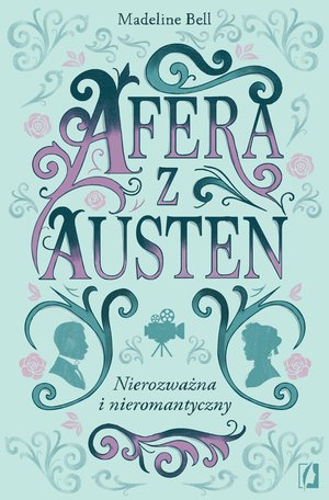 Afera z Austen czyli nierozważna i nieromantyczny – ebook