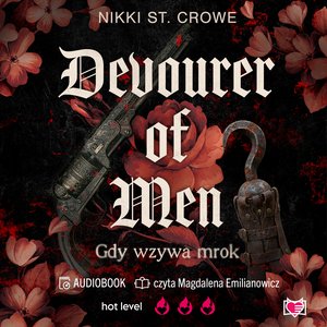 Erotyka: Devourer of Men. Gdy wzywa mrok. Devourer. Tom 1 &ndash; audiobook