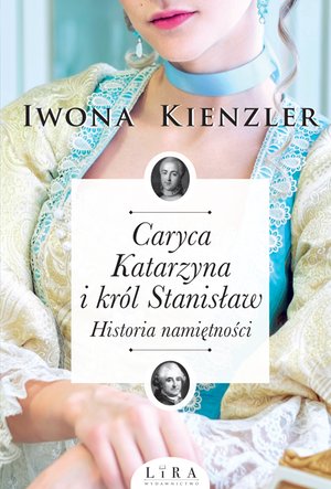 Caryca Katarzyna i król Stanisław. Historia namiętności – ebook