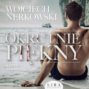 Okrutnie piękny – audiobook