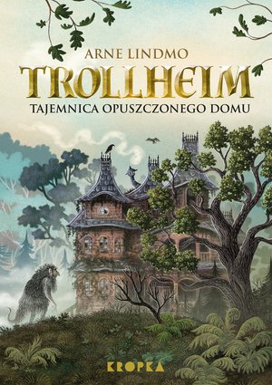 Trollheim. Tajemnica opuszczonego domu – ebook
