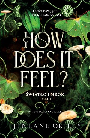 How Does It Feel? Światło i mrok. Tom 1 – ebook