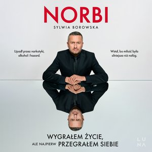 Wygrałem życie, ale najpierw przegrałem siebie &ndash; audiobook