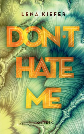 Don't Hate Me – ebook
