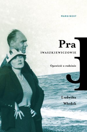 Pra. Iwaszkiewiczowie. Opowieść o rodzinie – ebook