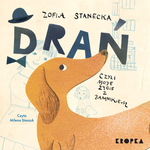 Drań, czyli moje życie z jamnikiem – audiobook