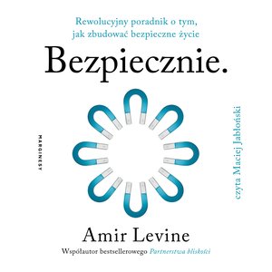 Praktyczna edukacja, samodoskonalenie, motywacja: Bezpiecznie &ndash; audiobook